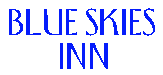 Click here to visit the Blue Skies Inn website